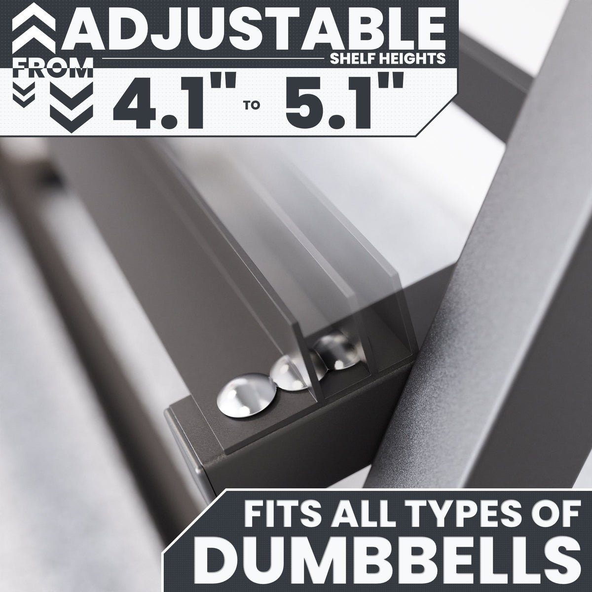 Adjustable dumbbell rack with shelf heights from 4.1 to 5.1 inches, designed to fit all types of dumbbells.
