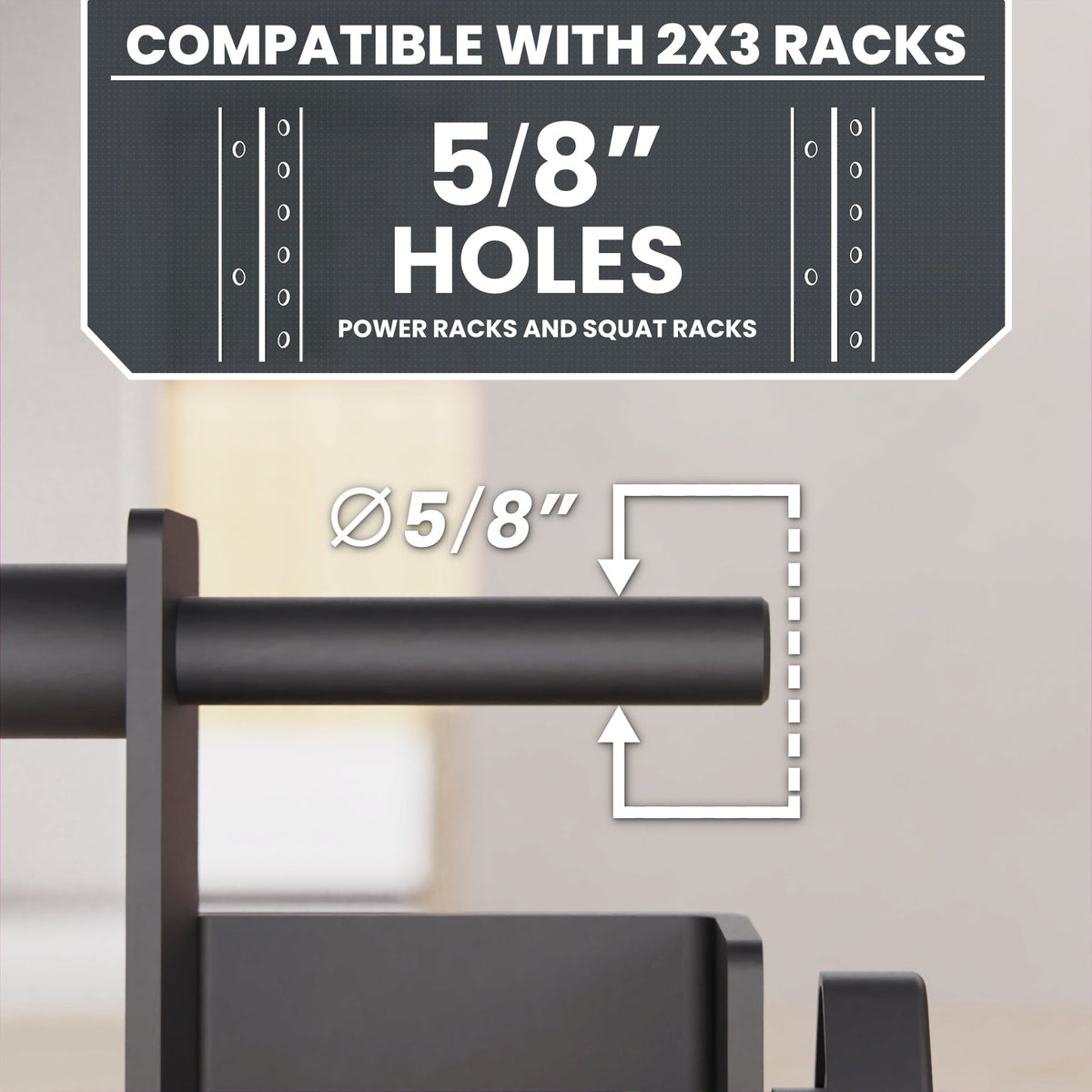 5/8" hole compatibility for power racks and squat racks, showcasing sturdy design.