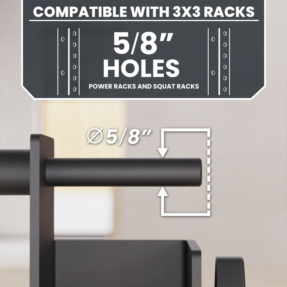 5/8" holes for compatibility with 3x3 racks, ideal for power and squat racks.