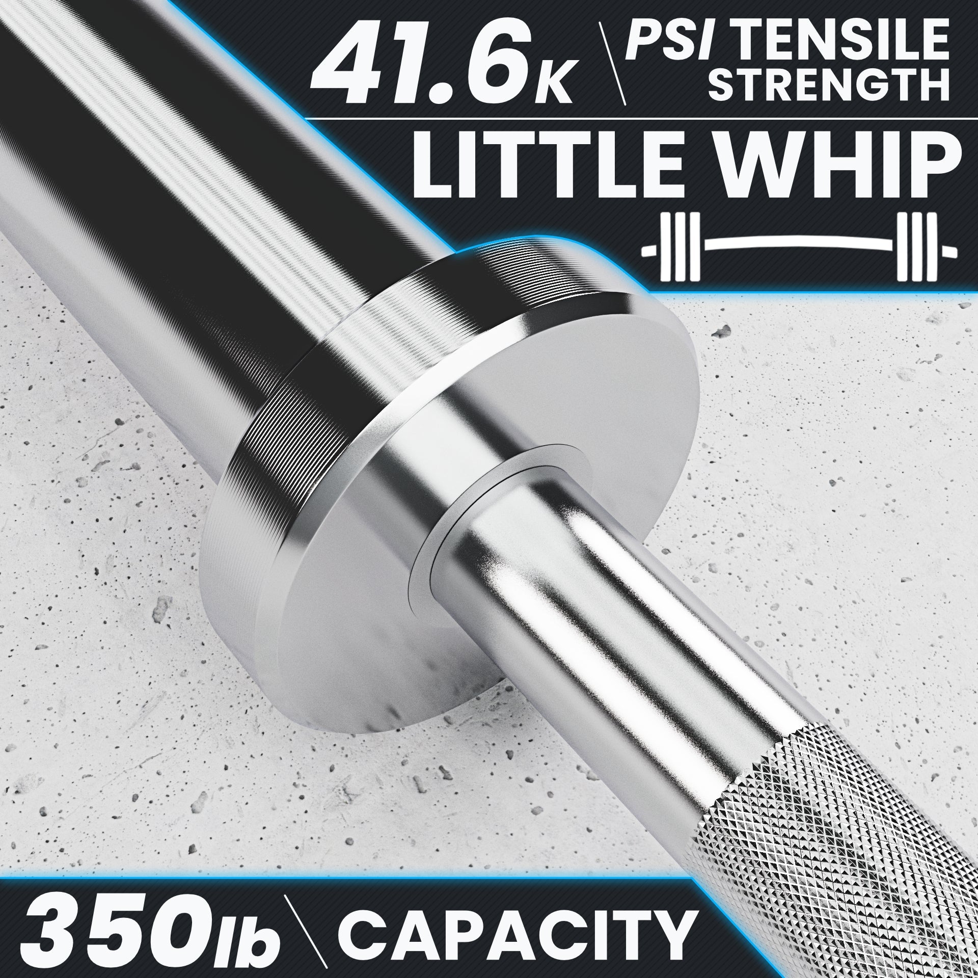 Little Whip barbell with 41.6K PSI tensile strength and 350lb capacity.