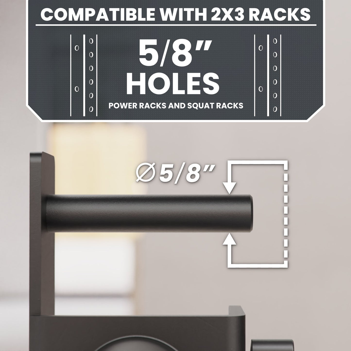 5/8" hole attachment compatible with 2x3 racks for power and squat racks.
